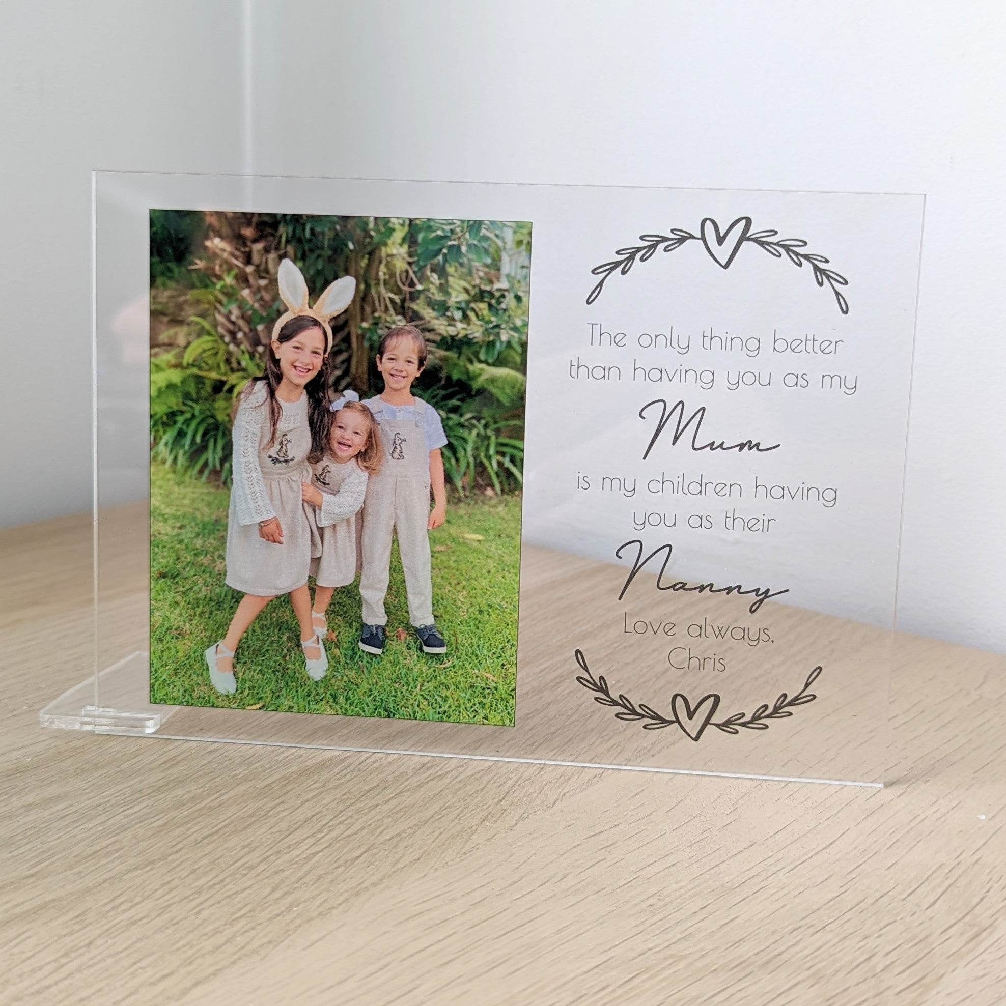 The Only Thing Better - Acrylic Photo Plaque